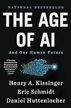 The Age of AI: And Our Human Future